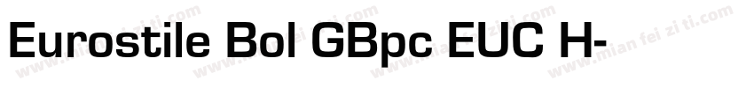 Eurostile Bol GBpc EUC H字体转换